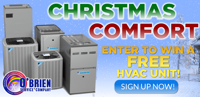 Christmas Comfort Giveaway 2018- O'Brien Heating and Air