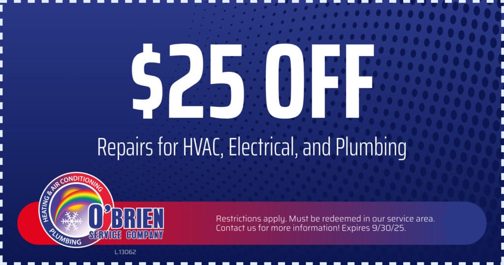 O'Brien Service Company HVAC discount for  off HVAC, electrical, or plumbing repairs. Call 910-799-6611 for details.